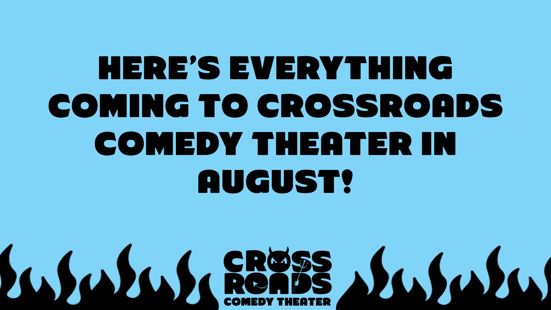 Here’s Everything Coming to Crossroads In August!