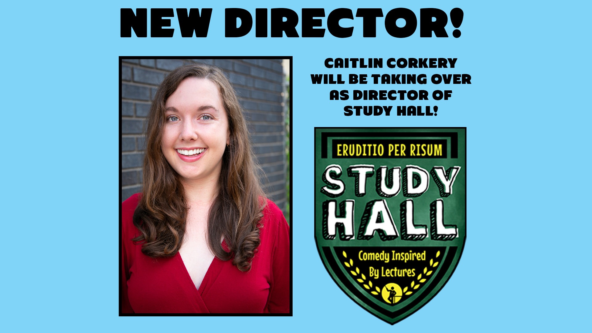 Announcing Caitlin Corkery As New Director of Study Hall!