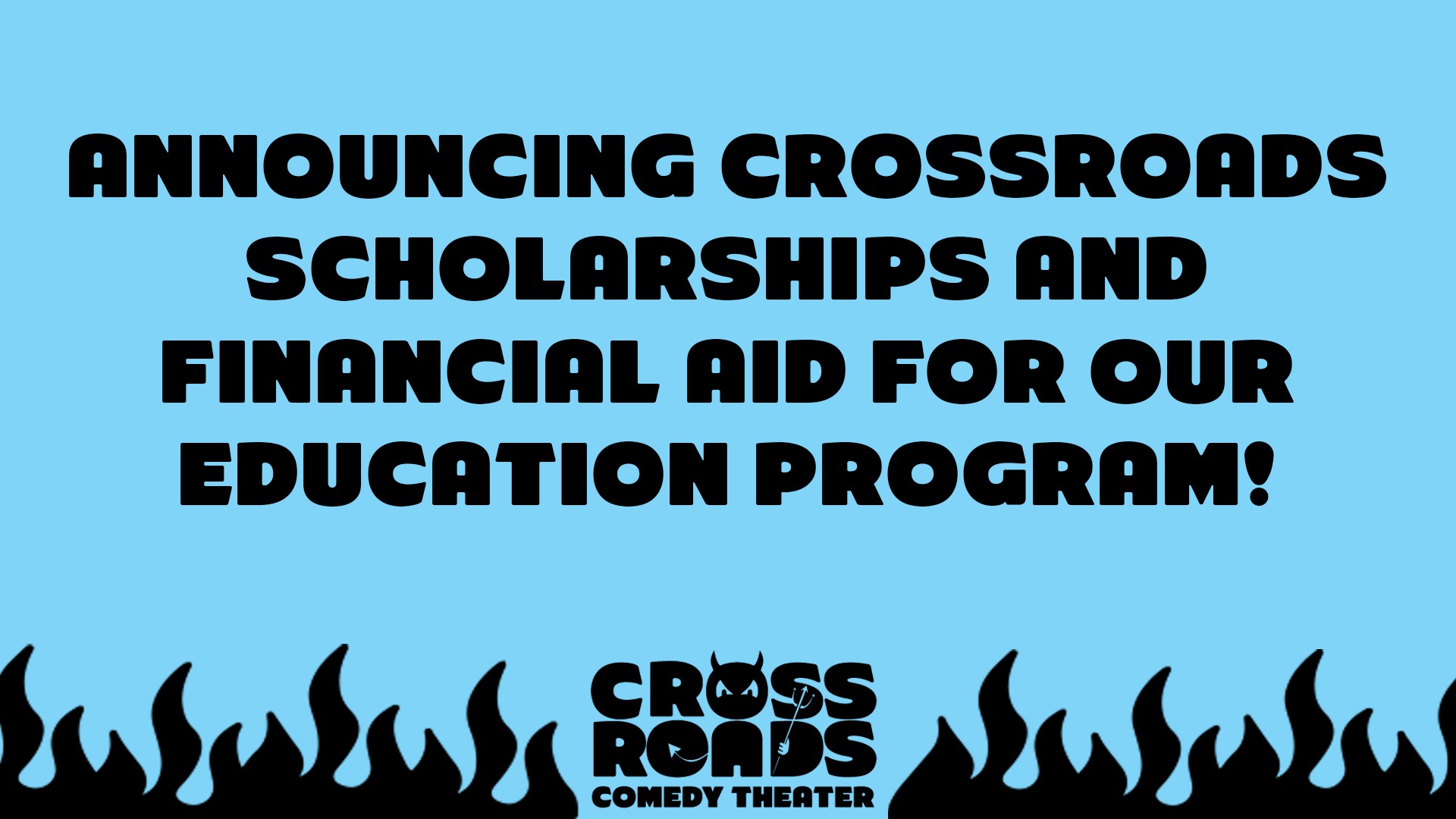 Announcing Crossroads Scholarships & Financial Aid!